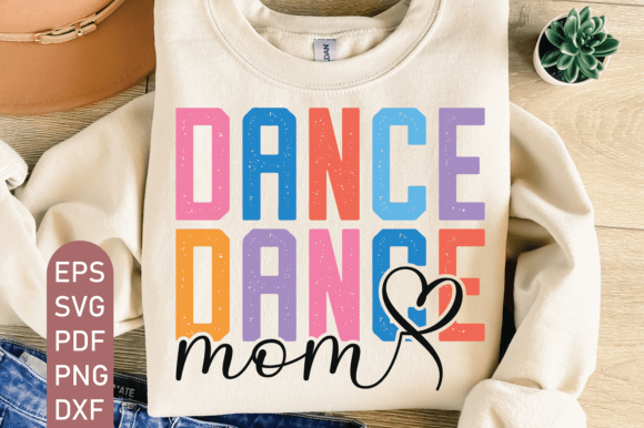 Dance Mom SVG PNG PDF: Perfect Files for DIY Projects