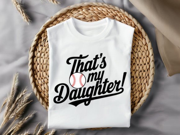 That's My Daughter! A Design for Every Proud Moment
